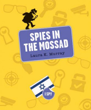 Książka Spies in the Mossad Laura K. Murray