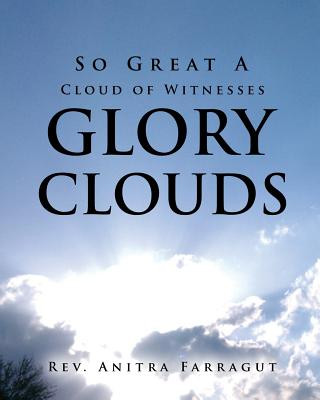 Könyv So Great a Cloud of Witnesses Glory Clouds Rev Anitra Farragut