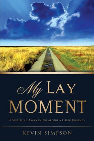 Книга My Lay Moment Kevin Simpson