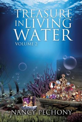 Carte Treasure in Living Water Volume 2 Nancy Pechony