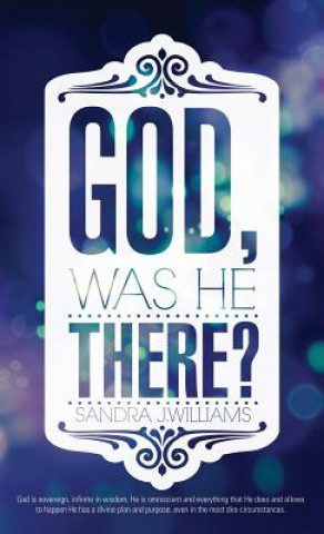 Carte God, Was He There? Sandra J. Williams