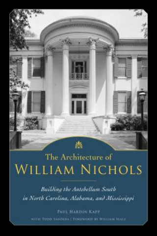 Kniha Architecture of William Nichols Paul Hardin Kapp