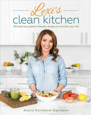 Kniha Lexi's Clean Kitchen Alexis Kornblum Davidson