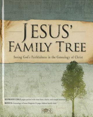 Könyv Jesus' Family Tree: Seeing God's Faithfulness Through the Genealogy of Christ Rose Publishing
