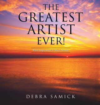 Kniha Greatest Artist Ever! Debra Samick