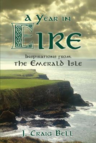 Knjiga Year in Eire J. Craig Bell