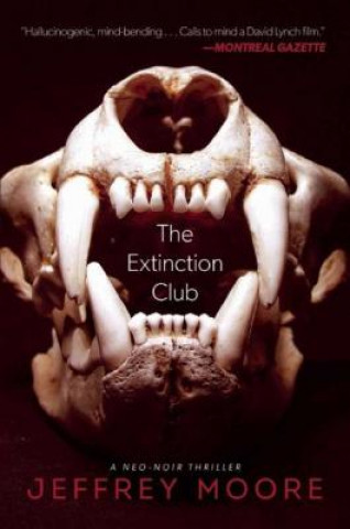 Kniha The Extinction Club Jeffrey Moore
