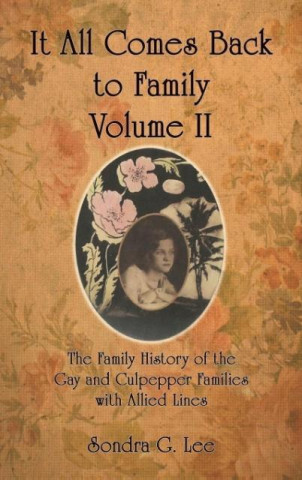 Knjiga It All Comes Back to Family Volume II Sondra G. Lee