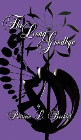 Knjiga Long Goodbye Patricia L. Beckler
