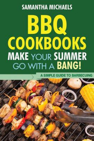 Knjiga BBQ Cookbooks Samantha Michaels