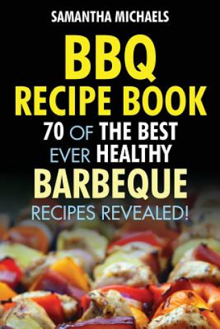 Książka BBQ Recipe Book Samantha Michaels