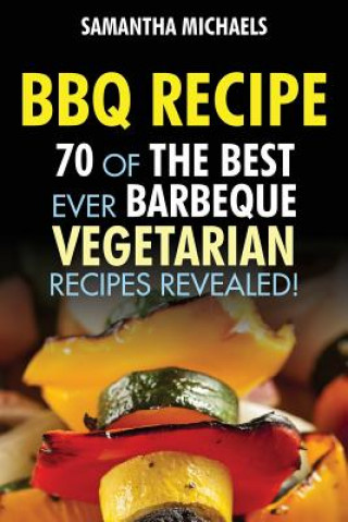 Buch BBQ Recipe Samantha Michaels