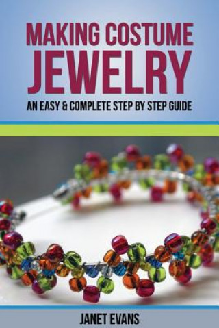 Kniha Making Costume Jewelry Janet Evans