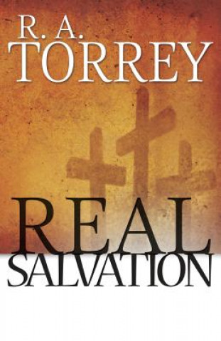 Książka Real Salvation R. A. Torrey