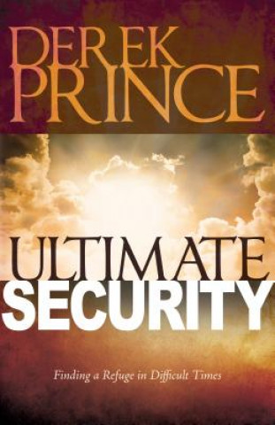 Книга Ultimate Security Derek Prince