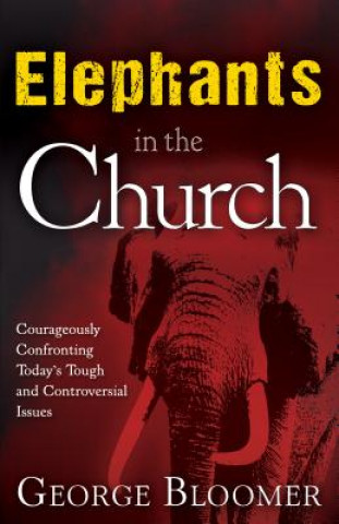 Kniha Elephants in the Church George Bloomer