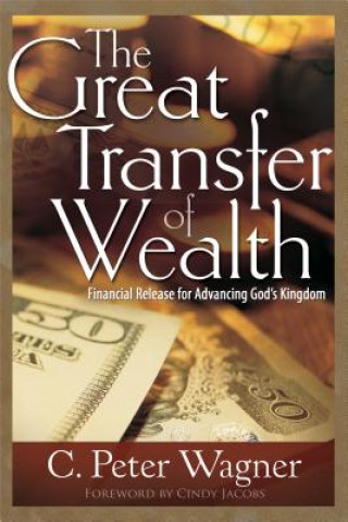 Buch Great Transfer of Wealth C. Peter Wagner