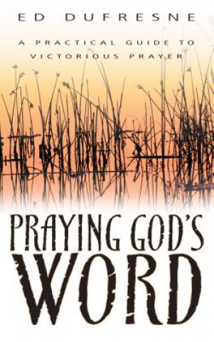 Βιβλίο Praying God's Word Ed DuFresne