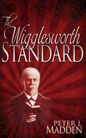 Knjiga Wigglesworth Standard P. J. Madden