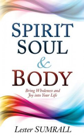 Книга Spirit, Soul & Body Lester Sumrall