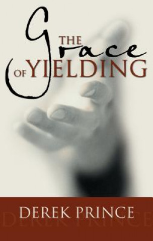 Kniha Grace of Yielding Derek Prince