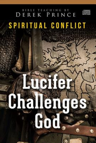 Audio Audio CD-Lucifer Challenges God (Spiritual Conflict Series) (6 CD) Derek Prince