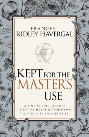 Book Kept for the Master's Use Frances R. Havergal