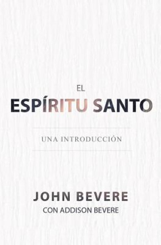 Kniha El Espiritu Santo John Bevere