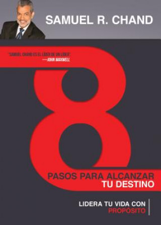 Książka Span-8 Steps to Achieve Your Destiny: Lead Your Life with Purpose Samuel Chand