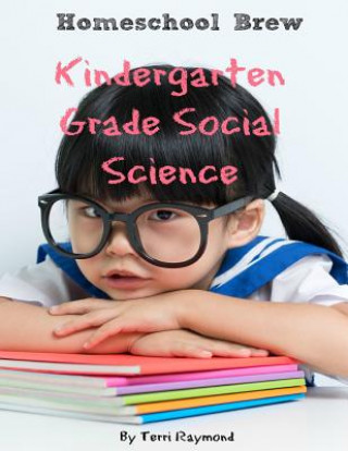 Könyv Kindergarten Grade Social Science Terri Raymond