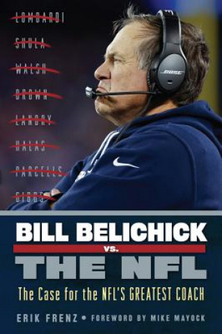 Könyv Bill Belichick vs. the NFL Erik Frenz