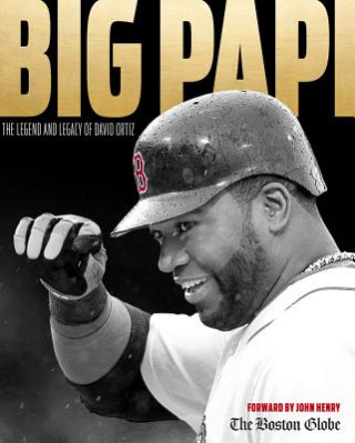 Könyv Big Papi The Boston Globe