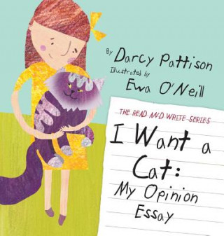 Kniha I Want a Cat Darcy Pattison