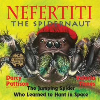 Kniha Nefertiti, the Spidernaut Darcy Pattison