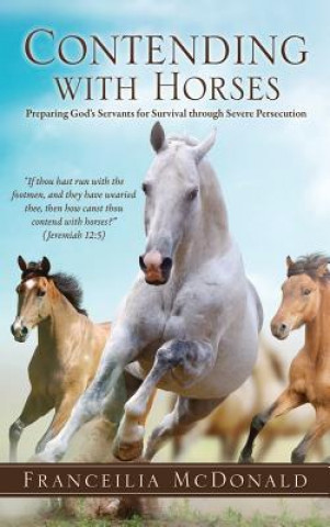 Könyv Contending with Horses Franceilia McDonald