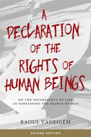 Könyv Declaration Of The Rights Of Human Beings Raoul Vaneigem