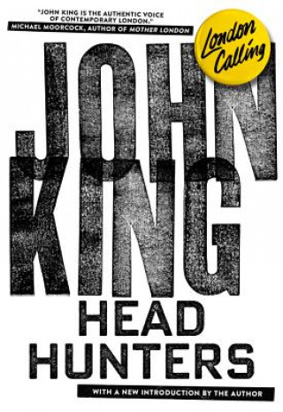 Kniha Headhunters John King