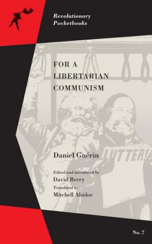 Könyv For A Libertarian Communism Daniel Guerin