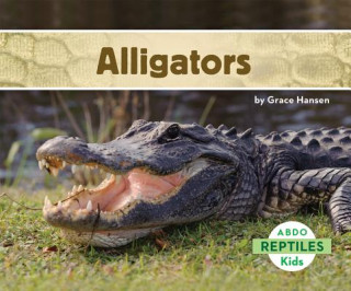 Knjiga Alligators Grace Hansen