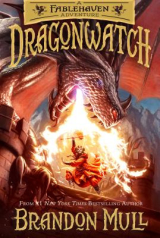 Könyv Dragonwatch: The Fablehaven Sequel Brandon Mull
