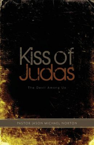 Kniha Kiss of Judas Jason Michael Norton