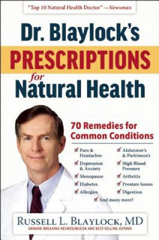 Knjiga Dr. Blaylock's Prescriptions for Natural Health Russell L. Blaylock