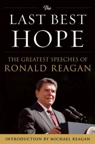 Kniha Last Best Hope Michael Reagan