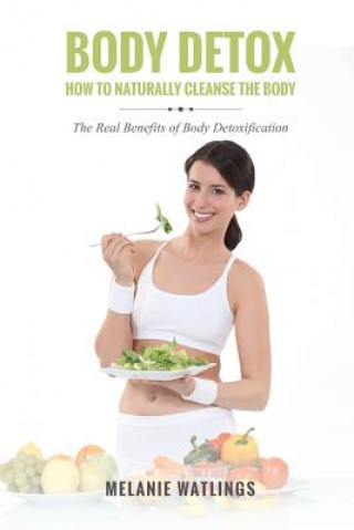 Kniha Body Detox Melanie Watlings