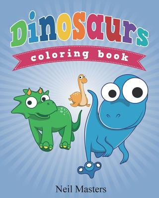 Knjiga Dinosaurs Coloring Book Neil Masters