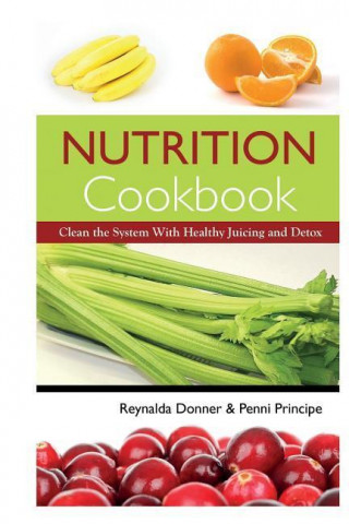 Kniha Nutrition Cookbook Reynalda Donner