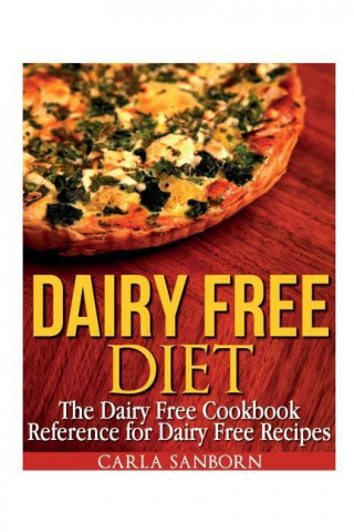 Kniha Dairy Free Diet Carla Sanborn