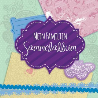 Книга Mein Familien Sammelalbum Speedy Publishing LLC