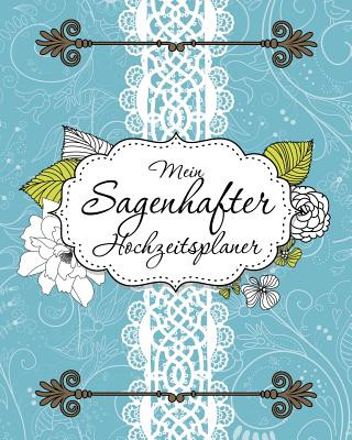 Könyv Mein Sagenhafter Hochzeitsplaner Speedy Publishing LLC