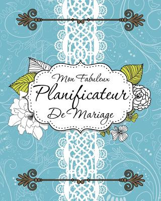Kniha Mon Fabuleux Planificateur de Mariage Speedy Publishing LLC